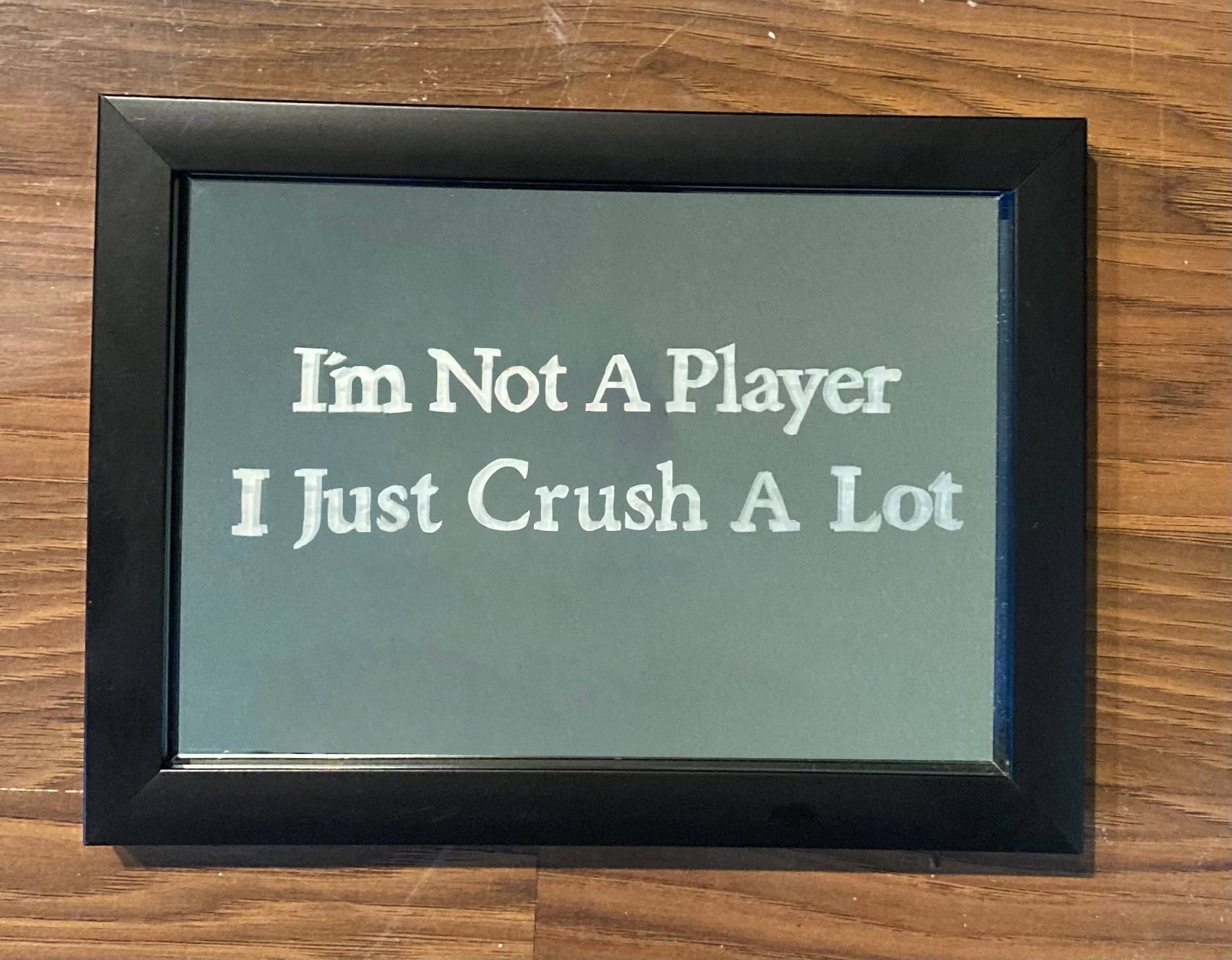 I'm not a player